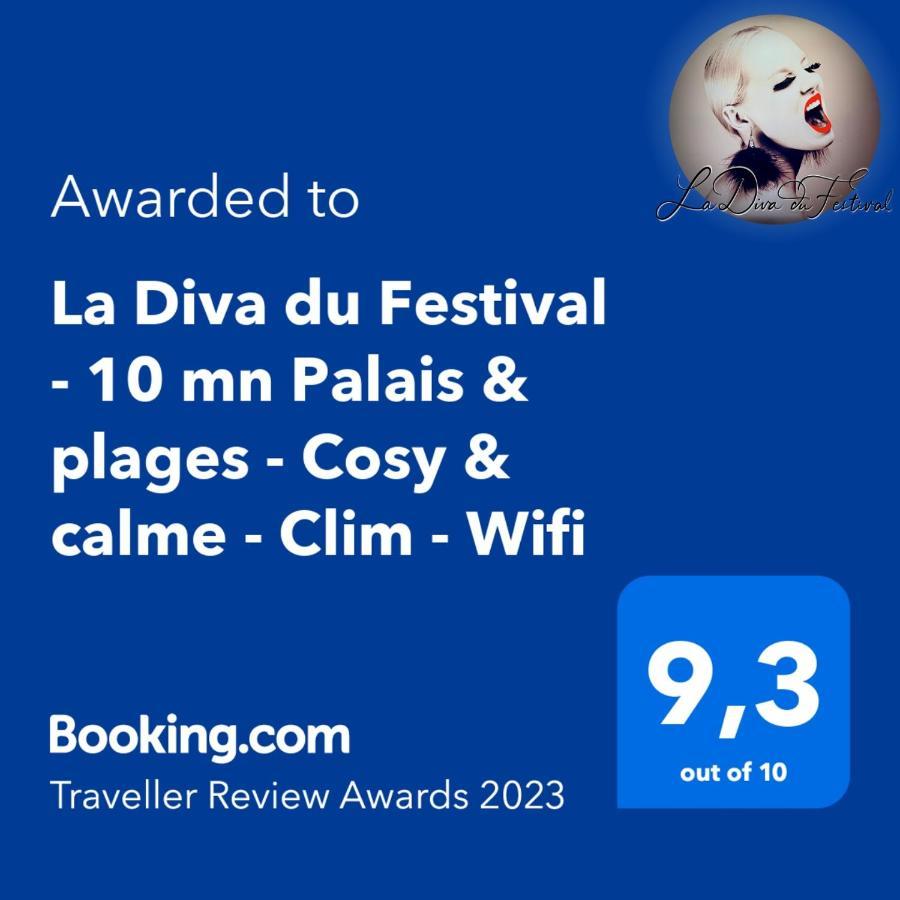 La Diva du Festival - 10 mn Palais&plages - Cosy&calme - Clim - Wifi Cannes Extérieur photo